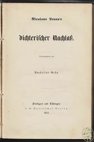 LENAU, Nicolaus Lenau's dichterischer Nachlaß.... 1851