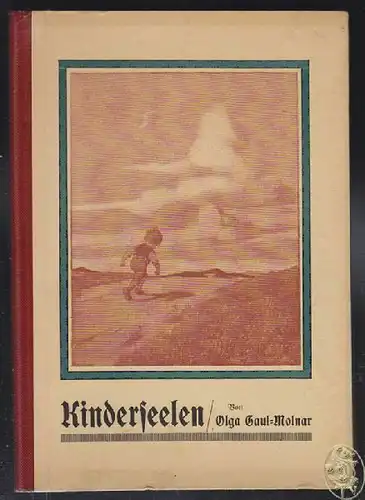 GAUL-MOLNAR, Kinderseelen. Erzählungen für die... 1920
