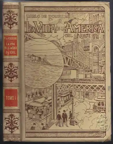 ROUSIERS, La vida en la América del Norte.... 1899