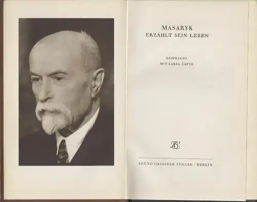 Masaryk erzählt sein Leben. Gespräche mit Karel Capek CAPEK, Karel.