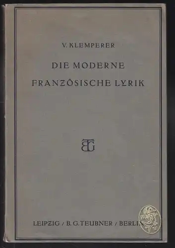KLEMPERER, Die moderne französische Lyrik von... 1929