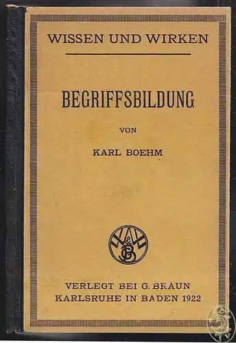 BOEHM, Begriffsbildung. 1922
