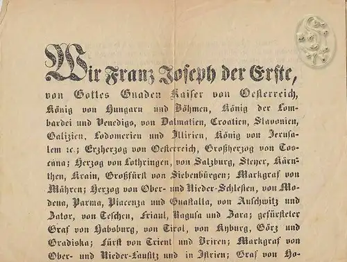 Wir Franz Joseph der Erste, [...] verkündigen [...] hiemit feierlichst allen Völ