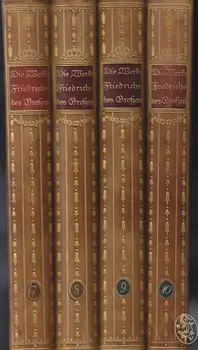 Die Werke Friedrichs des Großen. In deutscher Übersetzung. Deutsch von Friedrich