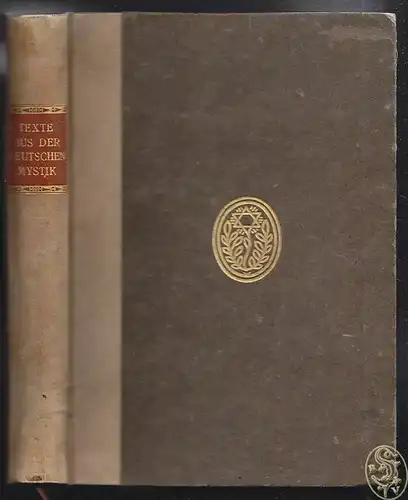 Texte aus der deutschen Mystik des 14. und 15. Jahrhunderts. SPAMER, Adolf (Hrsg