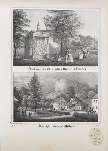 Denkmal des Churfürsten Moritz in Dresden. Und: Das Buschbad bei Meißen.