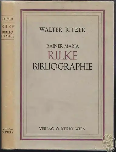 Rainer Maria Rilke Bibliographie. RITZER, Walter.