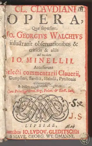 Opera, quae supersunt Io. Georgius Walchius inlustravit observationibus & critic