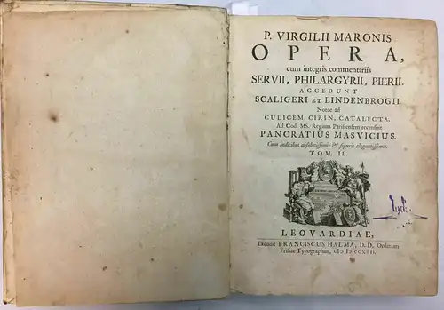 Opera, cum integris commentariis Servii, Philargyrii, Pierii. Accedunt Scaligeri