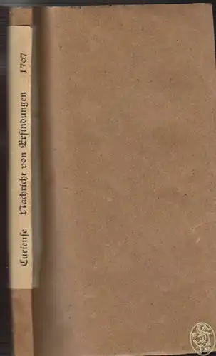 Curieuse Nachricht von Erfindungen und Erfindern der Wissenschaften, Künste und 