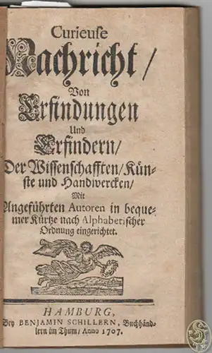 Curieuse Nachricht von Erfindungen und Erfindern der Wissenschaften, Künste und 