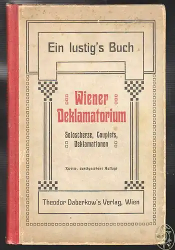 Wiener Deklamatorium. Soloscherze, Couplets, Deklamationen.