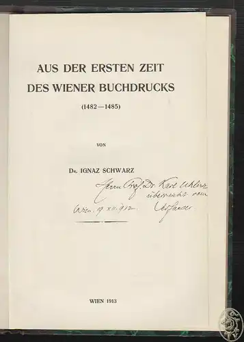 Aus der ersten Zeit des Wiener Buchdrucks (1482-1485). SCHWARZ, Ignaz.