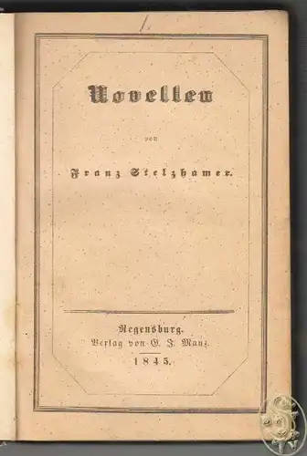 Novellen. STELZHAMER, Franz.