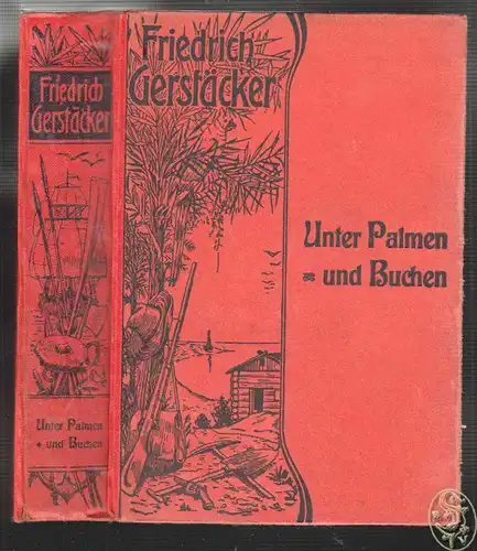 Unter Palmen und Buchen. GERSTÄCKER, Friedrich.