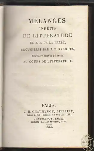 Mélanges inédits de littérature de J. B. de la Harpe. Recueillis par J. B. Salgu