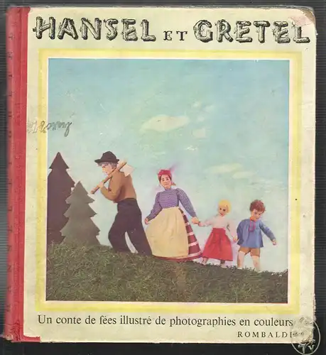 Hansel et Gretel. Photographies en couleurs d`aprés les poupées creés par Amélie