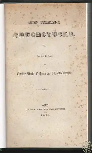 Ibn` Jemin`s Bruchstücke. aus dem Persischen von Ottokar Maria Freiherren von Sc