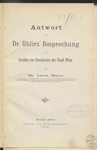 Antwort auf Dr. Uhlirz` Besprechung der Quellen zur Geschichte der Stadt Wien. M