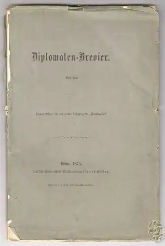 Diplomaten-Brevier. Von *r. Separat-Abdruck aus dem dritten Jahrgange der `Diosk