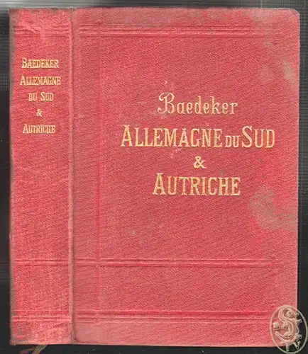 Allemagne du Sud et Autriche. Manuel du Voyageur. BAEDEKER, Karl.