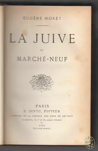 La Juive du Marche-Neuf. MORET, Eugène.