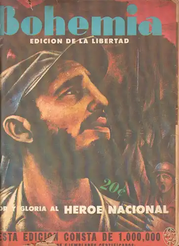 Bohemia. Edicion de la libertad. Honor y gloria al heroe nacional. 0223-17