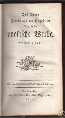 Sämtliche poetische Werke. HAGEDORN, Friedrich v.