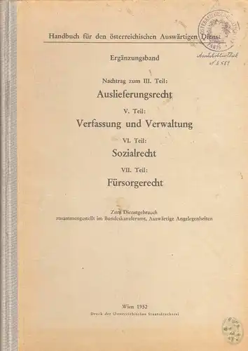 Handbuch für den österreichischen Auswärtigen Dienst. Ergänzungsband. Nachtrag z