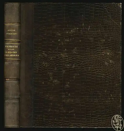 Malerische Reise in Süd- und Nordamerika. Eine geordnete Zusammenstellung des Wi