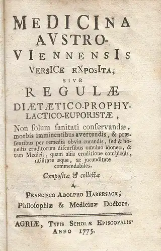 Medicina austro-viennensis versice exposita, sive regulae diaetaetico - prophyla