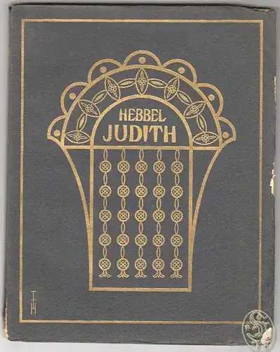 Judith. Eine Tragödie in 5 Akten. HEBBEL, Friedrich.