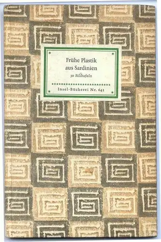 Frühe Plastik aus Sardinien. Auswahl und Geleitwort v. Jürgen THIMME. Aufnahmen 