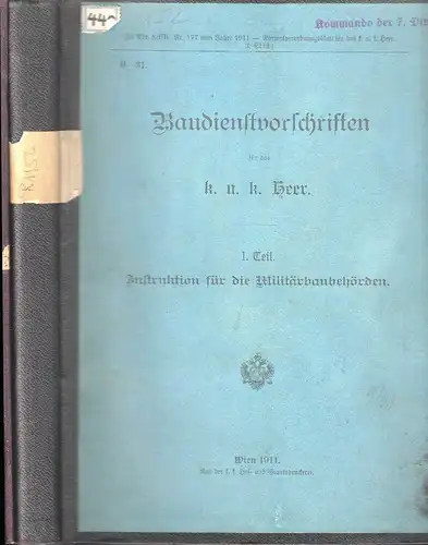 Baudienstvorschriften für das k. u. k. Heer. I. Theil. Instruktion für die Milit