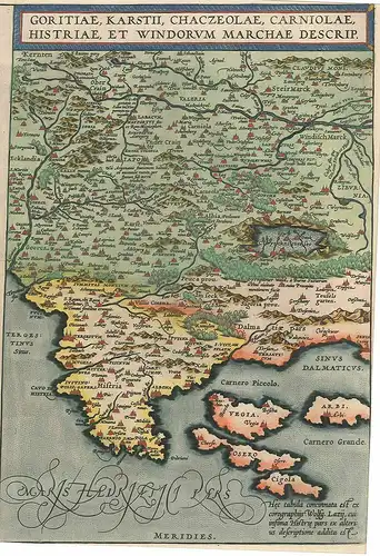 Goritiae, Karstii, Chaczeolae, Carniolae, Histriae, Et Windorum Marchae Descrip.