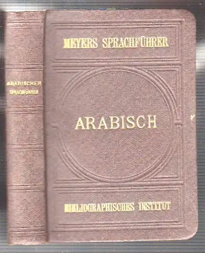 Arabischer Sprachführer. Konversations-Wörterbuch. HARTMANN, Martin.