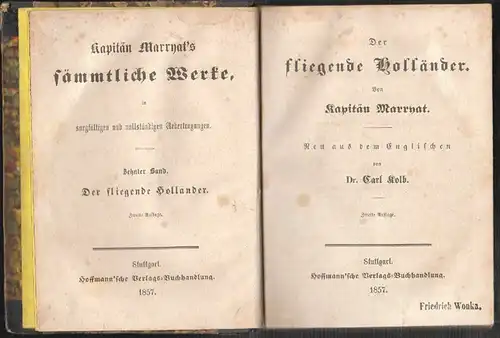 Der fliegende Holländer. A. d. Engl. v. Carl Kolb. MARRYAT, [Frederick].