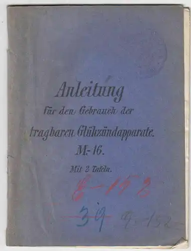 Anleitung für den Gebrauch der tragbaren Glühzündapparate. M.-16.