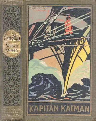Kapitän Kaiman und andere Erzählungen. Hrsg. v. E. A. Schmid. MAY, Karl.