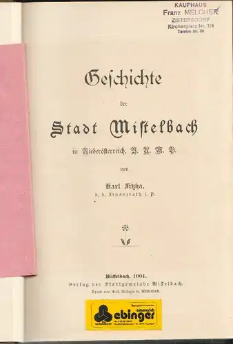 Geschichte der Stadt Mistelbach in Niederösterreich. Nachtrags- und Ergänzungsbu