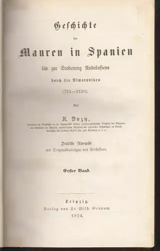 Geschichte der Mauren in Spanien bis zur Eroberung Andalusiens durch die Almorav