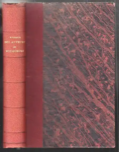 Extraits des Auteurs et Voyageurs qui ont écrit sur La Guyane, suivis du Catalog