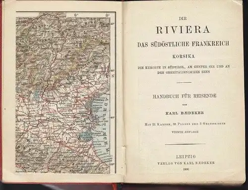 Die Riviera. Das südöstliche Frankreich. Korsika. Die Kurorte in Südtirol, am Ge