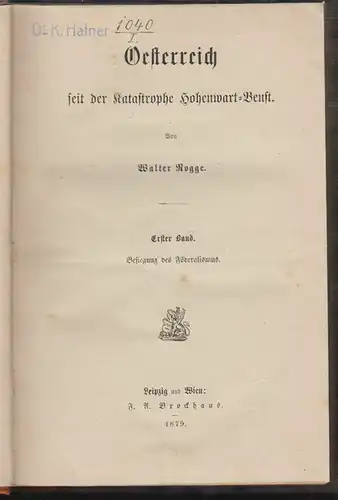 Oesterreich seit der Katastrophe Hohenwart-Beust. ROGGE, Walter.