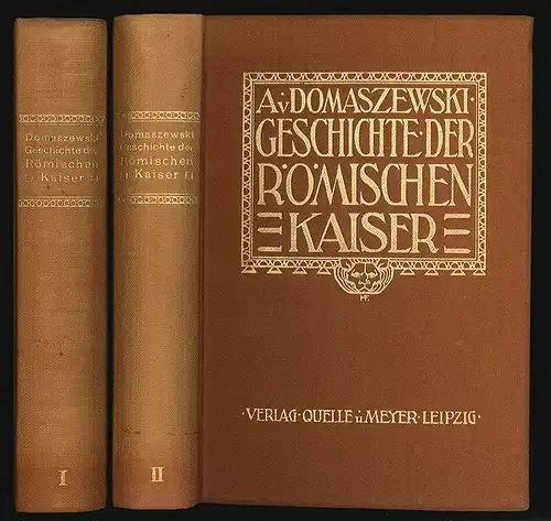 Geschichte der römischen Kaiser. DOMASZEWSKI, Alfred v.