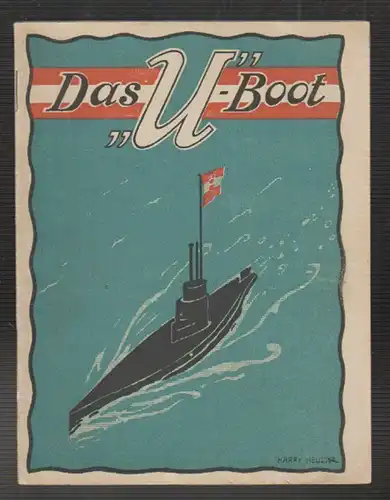 Das U-Boot. DESCOVICH, Emo - SEELIGER, Emil.