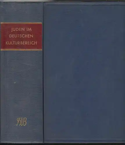 Juden im deutschen Kulturbereich. Ein Sammelwerk. Mit einen Geleitwort von Richa