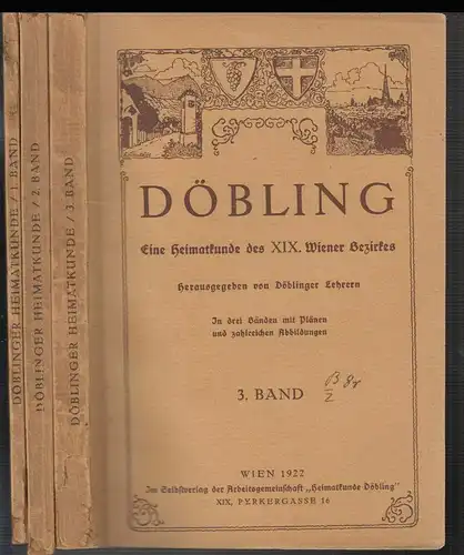 DÖBLING. Eine Heimatkunde des XIX. Wiener Bezirkes. Hrsg. von Döblinger  2252-18