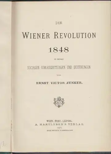 Die Wiener Revolution 1848 in ihren socialen Voraussetzungen und Beziehungen. ZE