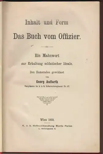 Inhalt und Form. Das Buch vom Offizier. Ein Mahnwort zur Erhaltung soldatischer